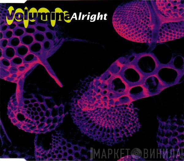  Volumina  - Alright