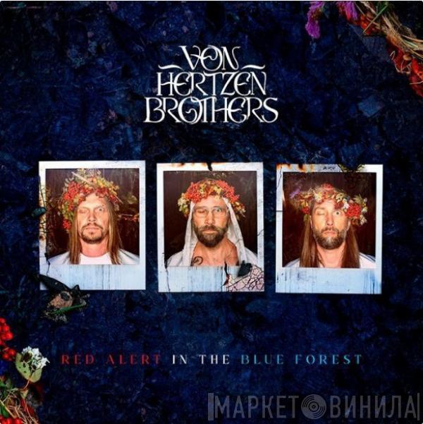  Von Hertzen Brothers  - Red Alert In The Blue Forest
