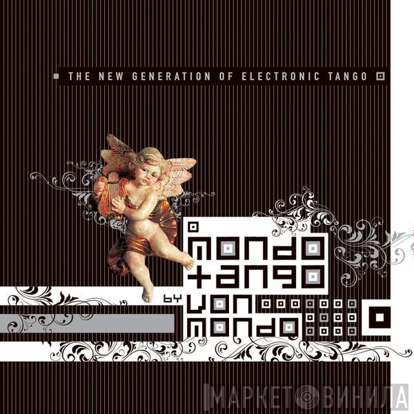Von Mondo - Mondo Tango