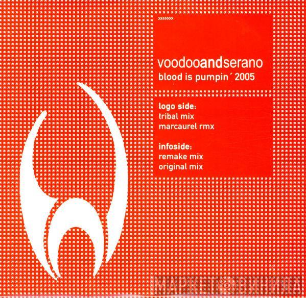  VooDoo & Serano  - Blood Is Pumpin' 2005
