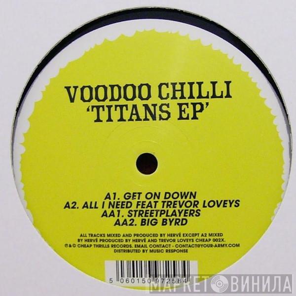 Voodoo Chilli - Titans EP