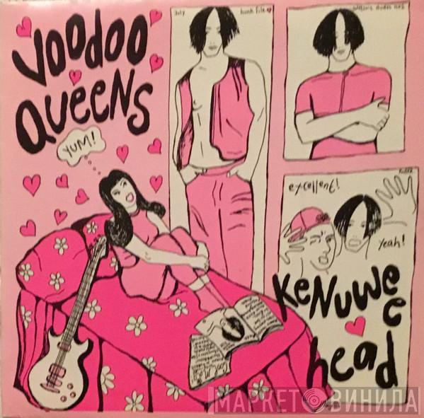 Voodoo Queens - Kenuwee Head
