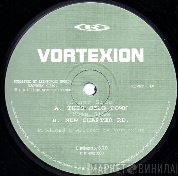 Vortexion - This Side Down / New Chapter Rd.
