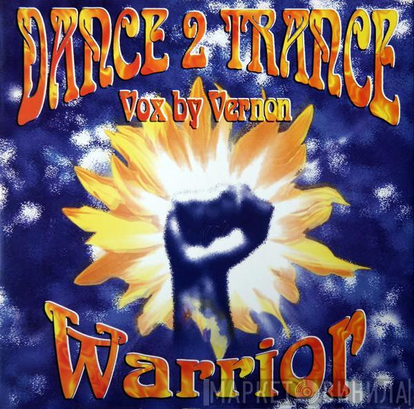 Vox By Dance 2 Trance  Vernon  - Warrior