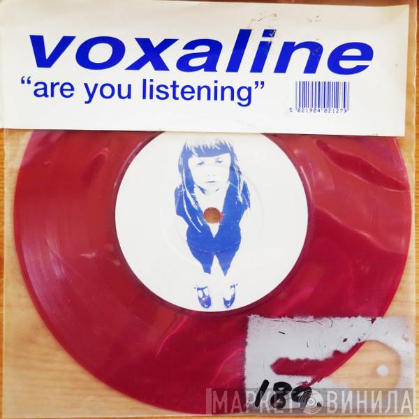 Voxaline - Are You Listening
