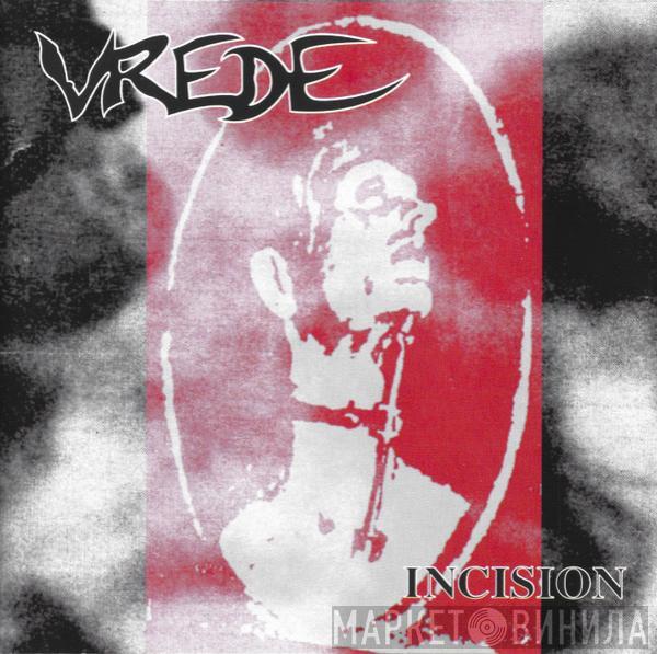 Vrede  - Incision