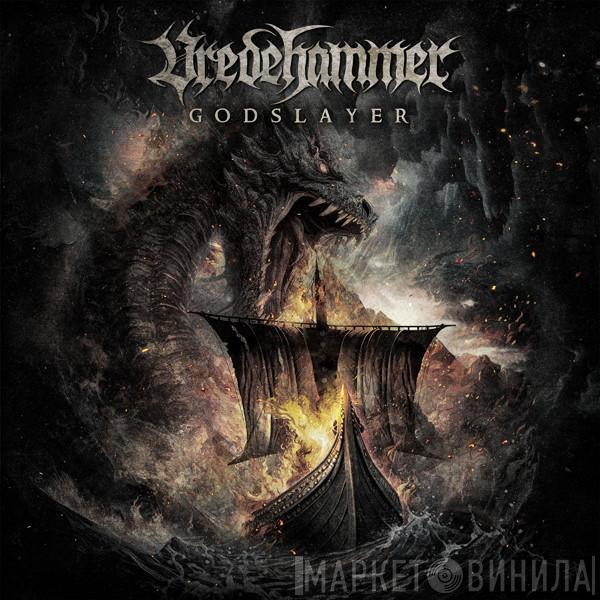 Vredehammer - God Slayer