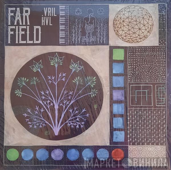 Vril , HVL  - Far Field