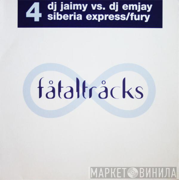 Vs. Jaimy  Emjay   - Siberia Express / Fury