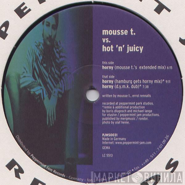 Vs. Mousse T.  Hot 'N' Juicy  - Horny