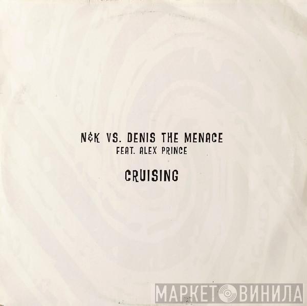 Vs. Nalin & Kane Feat. Denis The Menace  Alexandra Prince  - Cruising 2004