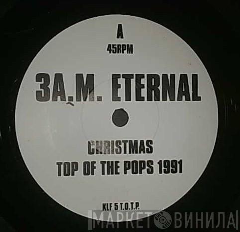 Vs. The KLF  Extreme Noise Terror  - 3 A.M. Eternal (Christmas Top Of The Pops 1991)