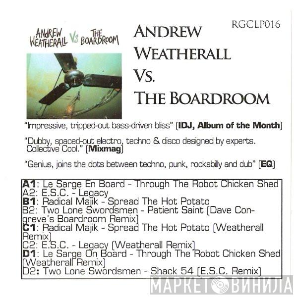 Vs Andrew Weatherall  The Boardroom  - Andrew Weatherall Vs The Boardroom