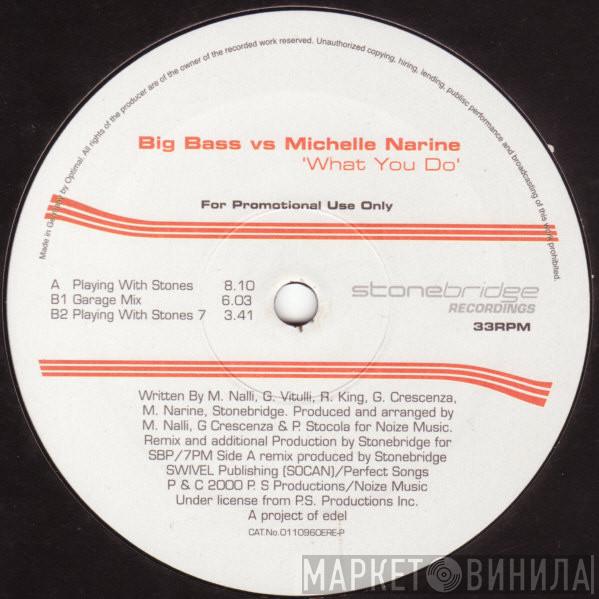 Vs Big Bass  Michelle Narine  - What You Do