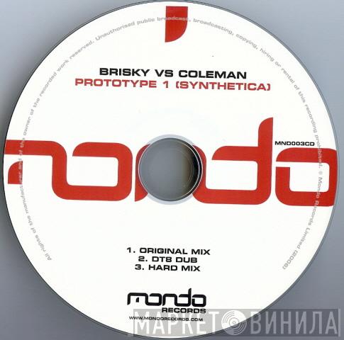 Vs Brisky  Dave Coleman   - Prototype 1 (Synthetica)