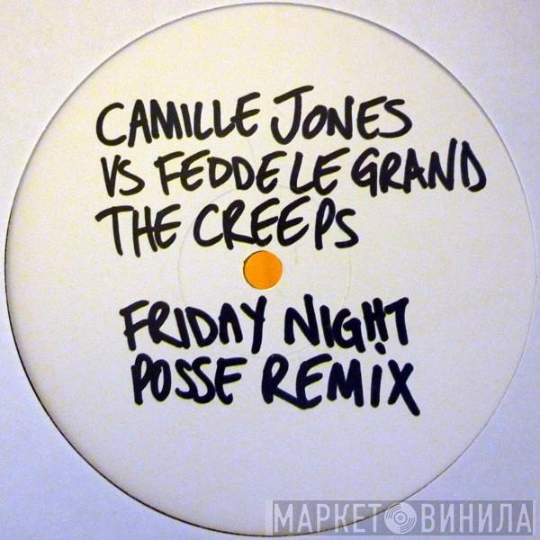 Vs Camille Jones  Fedde Le Grand  - The Creeps (Friday Night Posse Remix)