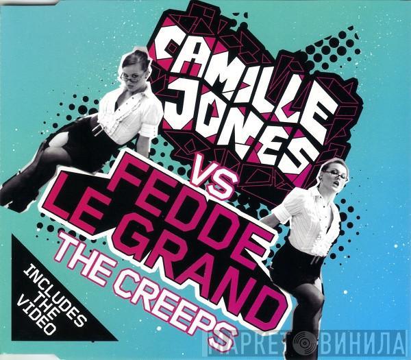 Vs Camille Jones  Fedde Le Grand  - The Creeps