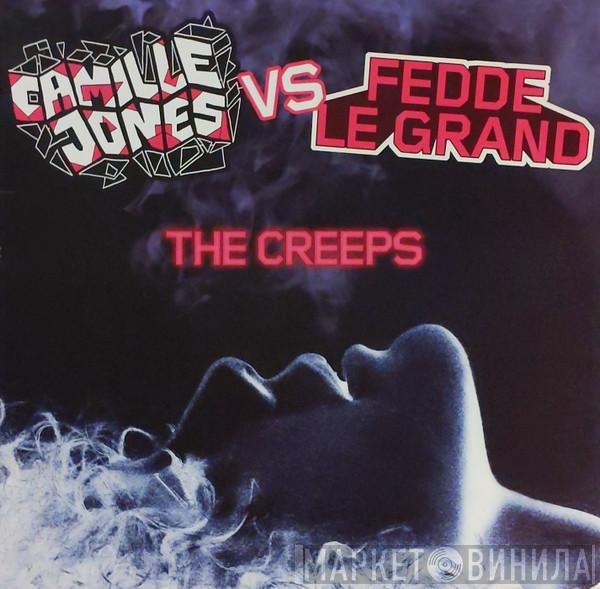 Vs Camille Jones  Fedde Le Grand  - The Creeps