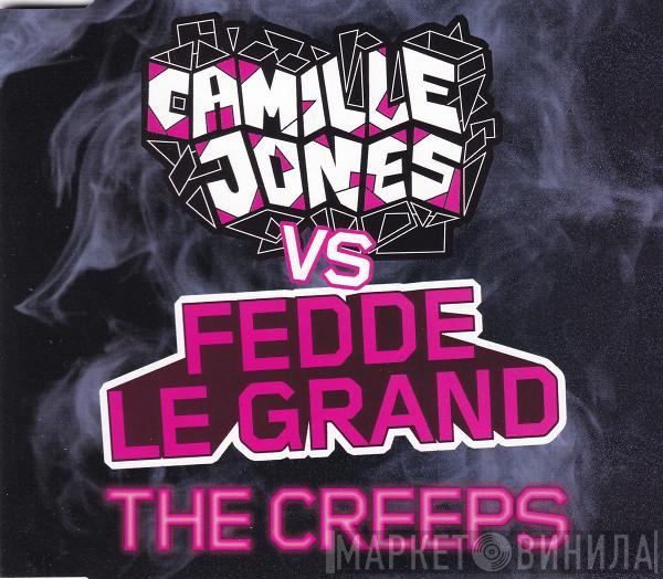 Vs Camille Jones  Fedde Le Grand  - The Creeps
