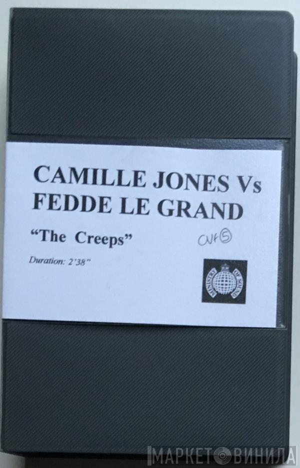 Vs Camille Jones  Fedde Le Grand  - The Creeps