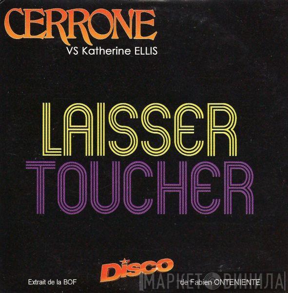 Vs Cerrone  Katherine Ellis  - Laisser Toucher