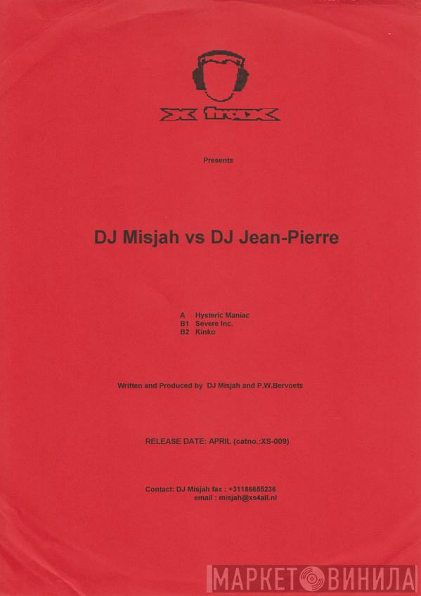 Vs DJ Misjah  DJ Jean-Pierre  - Hysteric Maniac