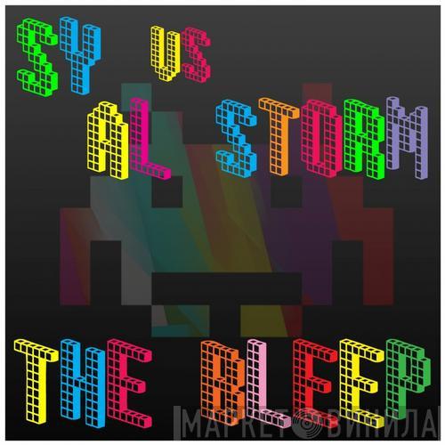 Vs DJ Sy  Al Storm  - The Bleep