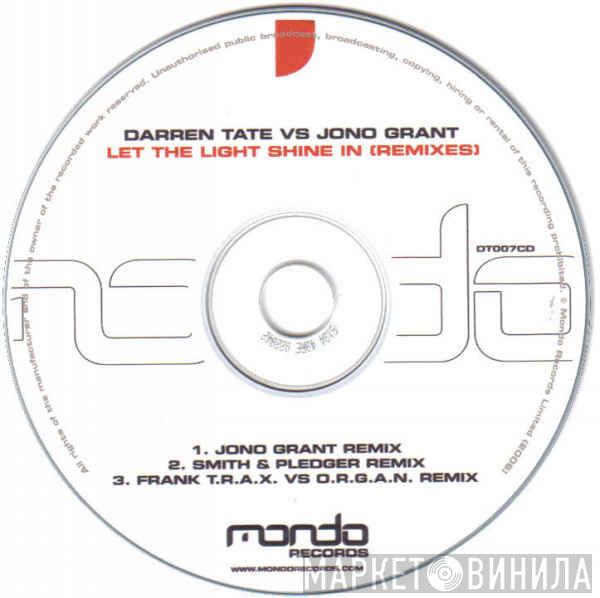 Vs Darren Tate  Jono Grant  - Let The Light Shine In (Remixes)