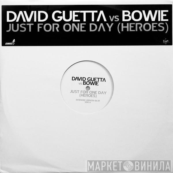 Vs David Guetta  David Bowie  - Just For One Day (Heroes)