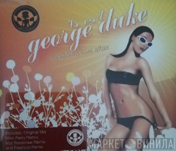 Vs George Duke  E-S/L  - Brazillian Love Affair