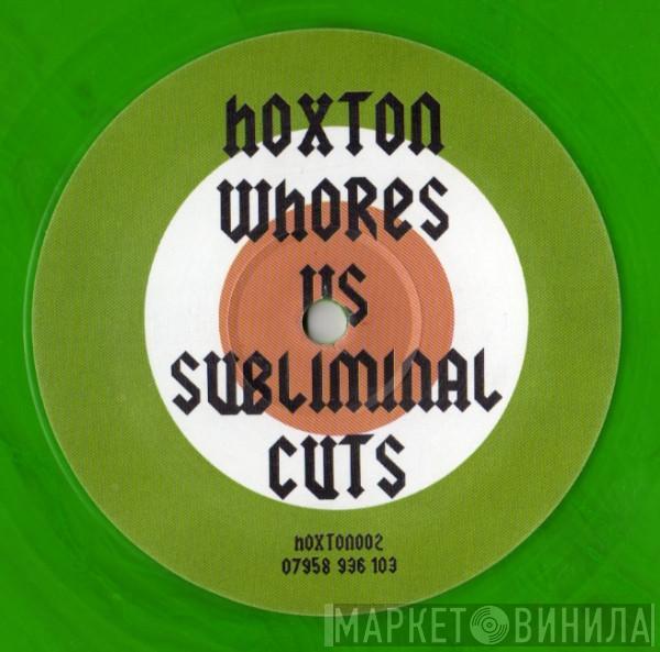 Vs Hoxton Whores  Subliminal Cuts  - Le Voie Le Soleil