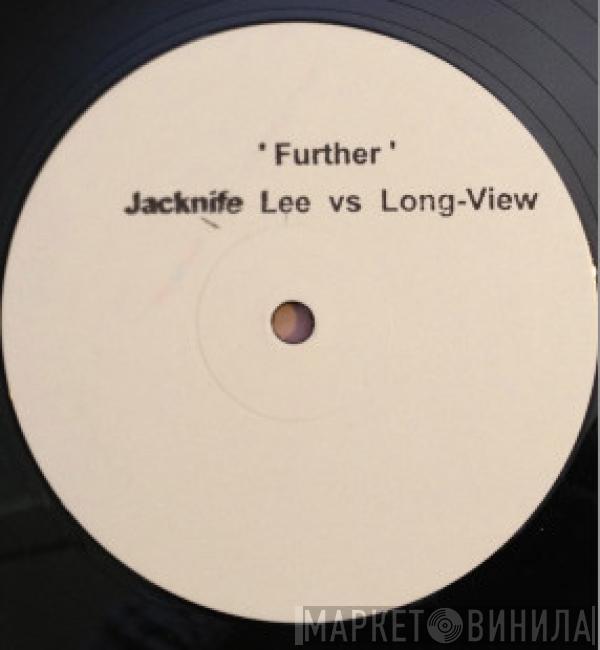 Vs Jacknife Lee  Longview  - Further (Attacked By Jacknife Lee)