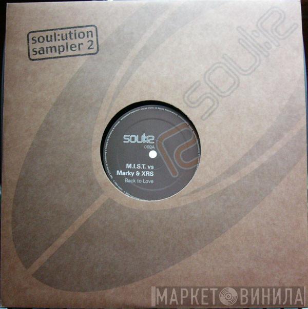 Vs M.I.S.T. / DJ Marky & XRS  Mist:i:cal  - Soul:ution Sampler 2