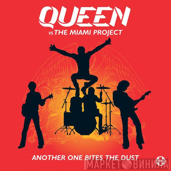 Vs Queen  The Miami Project  - Another One Bites The Dust