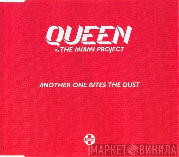 Vs Queen  The Miami Project  - Another One Bites The Dust