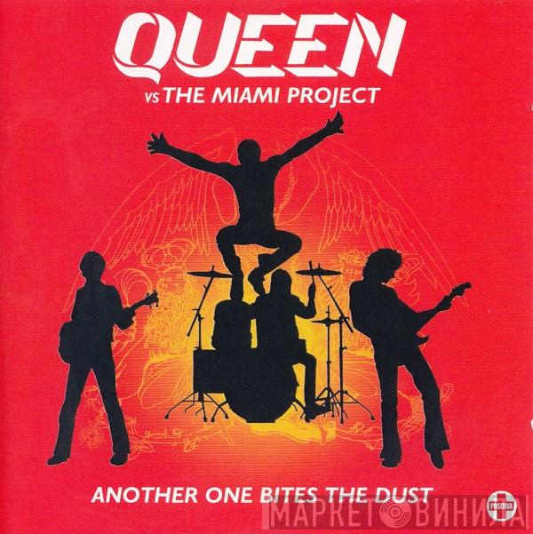 Vs Queen  The Miami Project  - Another One Bites The Dust