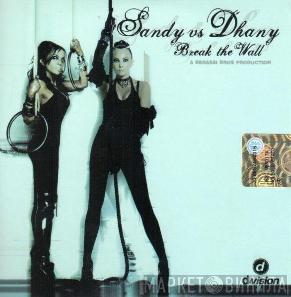 Vs Sandy  Dhany  - Break The Wall