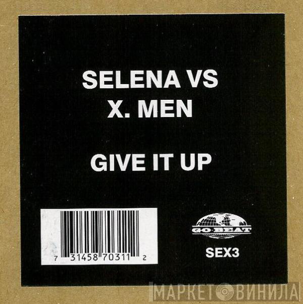 Vs Selena   X-Men   - Give It Up