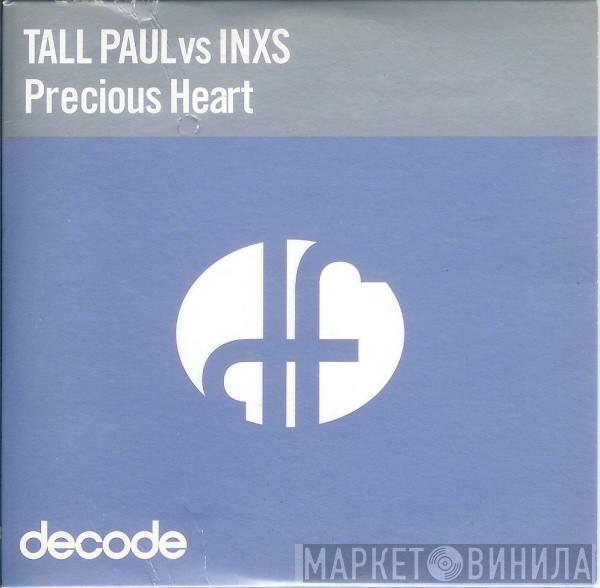 Vs Tall Paul  INXS  - Precious Heart