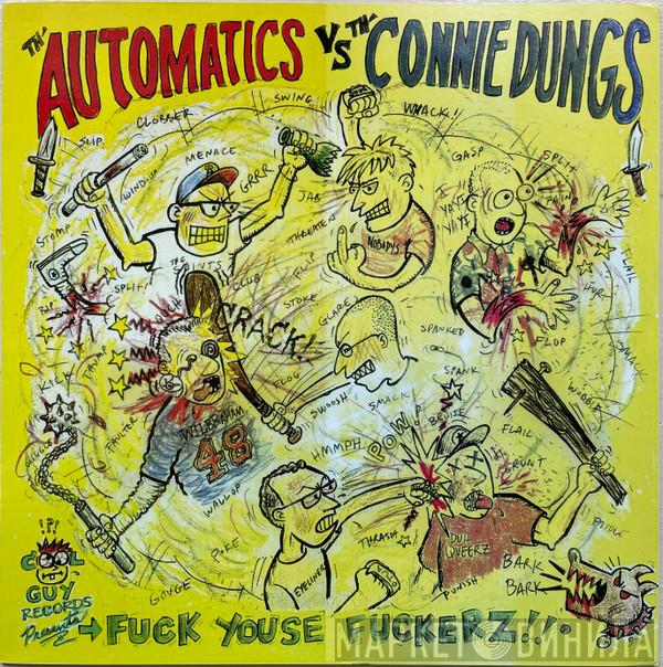 Vs The Automatics   The Connie Dungs  - Fuck Youse Fuckerz