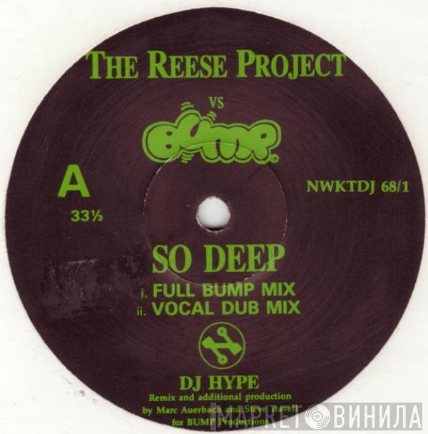 Vs The Reese Project  Bump  - So Deep