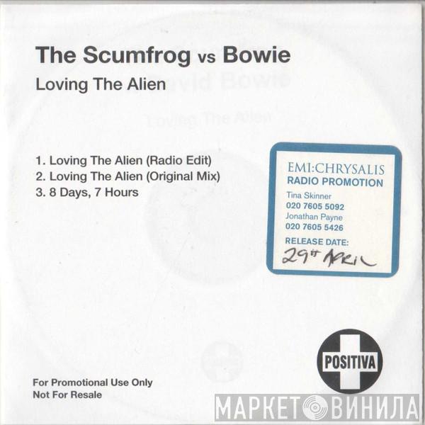 Vs The Scumfrog  David Bowie  - Loving The Alien