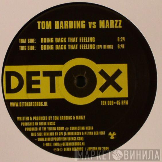 Vs Tom Harding  Marzz  - Bring Back That Feeling