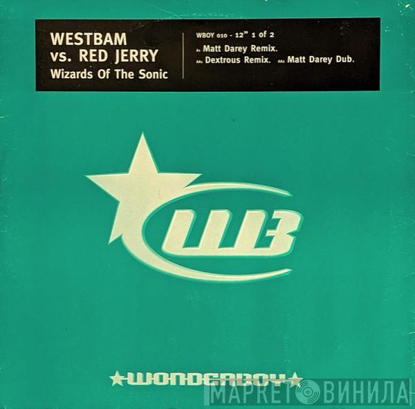 Vs. WestBam  Red Jerry  - Wizards Of The Sonic
