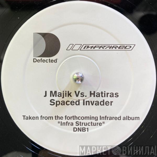 Vs. J Majik  Hatiras  - Spaced Invader