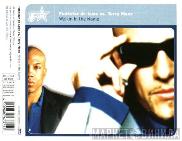 Vs. Funkstar De Luxe  Terry Maxx  - Walkin In The Name