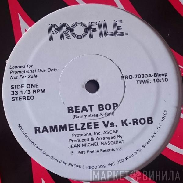 Vs. Rammellzee  K-ROB  - Beat Bop