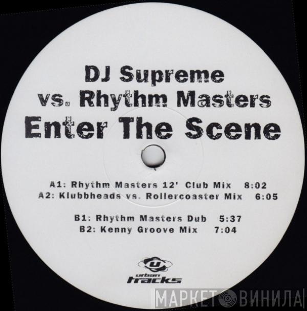 Vs. DJ Supreme  Rhythm Masters  - Enter The Scene
