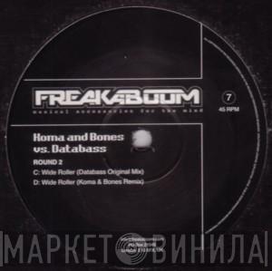 Vs. Koma & Bones  Databass  - Round 2