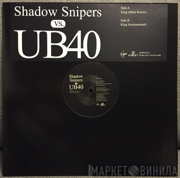 Vs. Shadow Snipers  UB40  - King